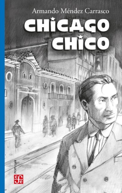 Armando Mendez Carrasco - Chicago chico, E-bok
