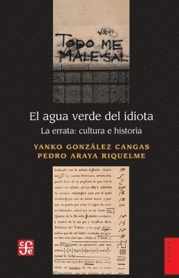 Yanko González Cangas, Pedro Araya Riquelme - agua verde del idiota, Häftad