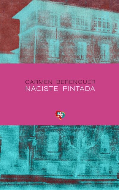 Carmen Berenguer - Naciste pintada, E-bok
