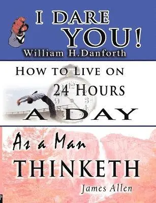 William H Danforth, James Allen, Arnold Bennett - Wisdom of William H. Danforth, James Allen & Arnold Bennett- Including, Häftad. Tillgänglighet: Lägg i varukorg