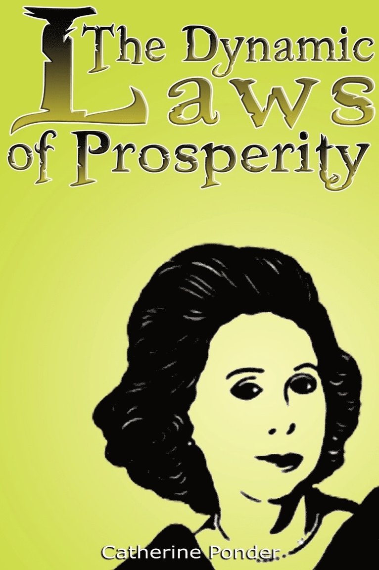 Catherine Ponder - Dynamic Laws of Prosperity, Inbunden