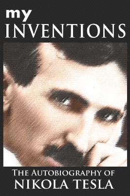Nikola Tesla - My Inventions, Häftad