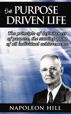 Purpose Driven Life av Napoleon Hill
