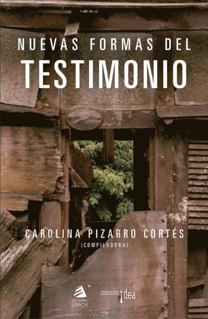 Veronica Troncoso Guzman, Valentina Escobar Robles, Sandra Navarrete Barria, Miriam Lay Brander, Laura Scarabelli, Daniela Stevens Vera, Carolina Pizarro Cortes, Anna Forne - Nuevas formas del testimonio, E-bok