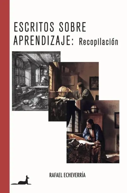 Rafael Echeverria - Escritos sobre aprendizaje: Recopilacion, E-bok. Tillgänglighet: Lägg i varukorg