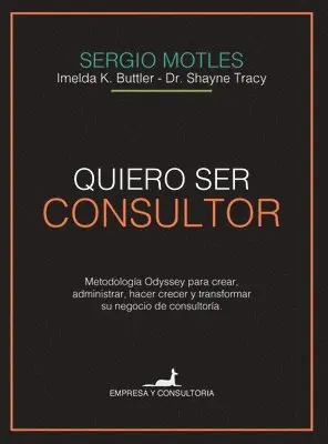 Sergio Motles - Quiero ser consultor, Häftad. Tillgänglighet: Lägg i varukorg