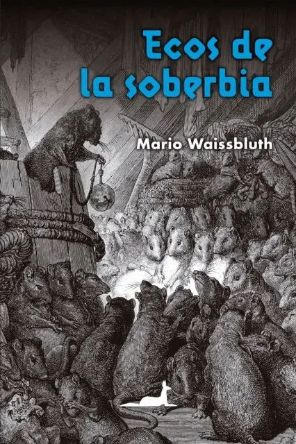 Mario Waissbluth - Ecos de la soberbia, E-bok. Tillgänglighet: Lägg i varukorg