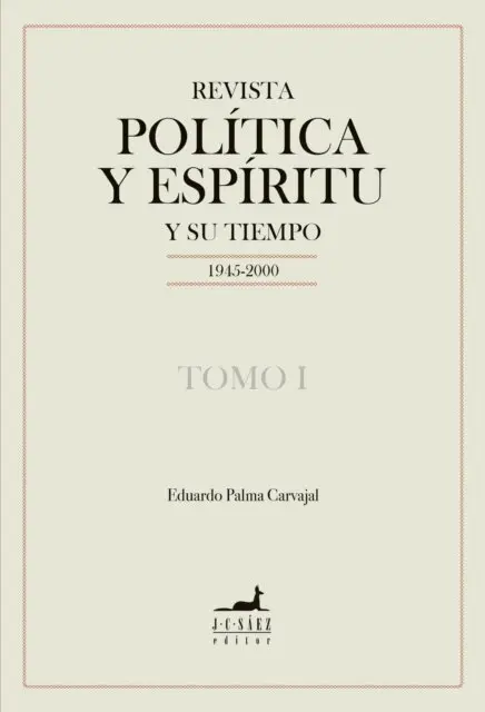 Eduardo Palma Carvajal - Revista Política y Espíritu y su tiempo 1945-2000, E-bok. Tillgänglighet: Lägg i varukorg