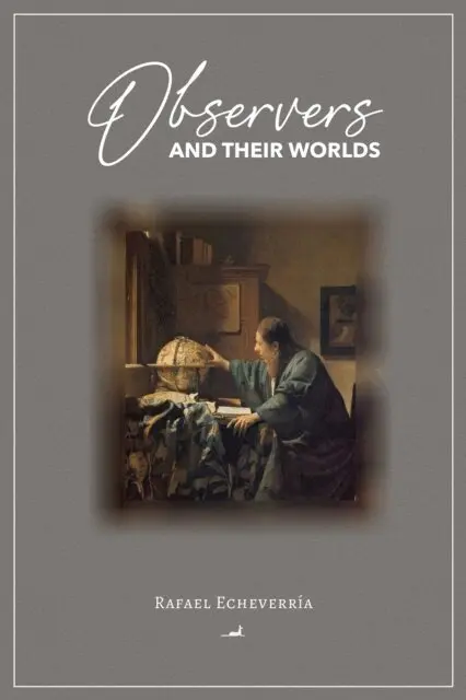 Rafael Echeverria - Observers and Their Worlds, E-bok. Tillgänglighet: Lägg i varukorg