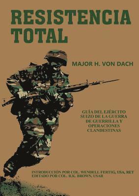 H Von Dach - Resistencia Total, Häftad