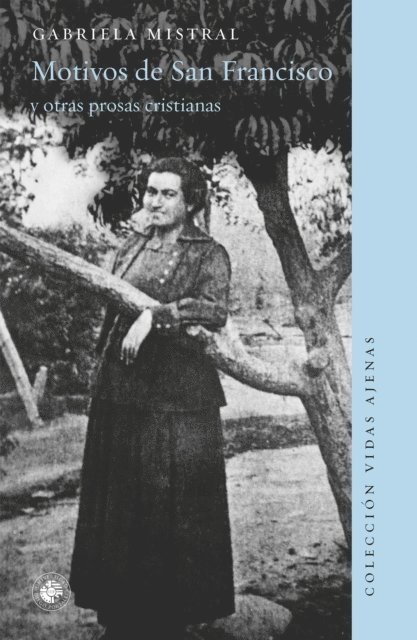 Gabriela Mistral - Motivos de San Francisco y otras prosas cristianas, E-bok
