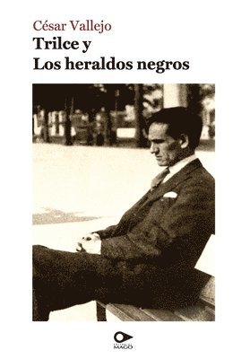 C Sar Vallejo - Trilce y Los heraldos negros, Häftad