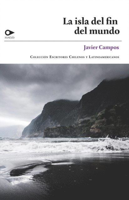 Javier Campos - La isla del fin del mundo, E-bok