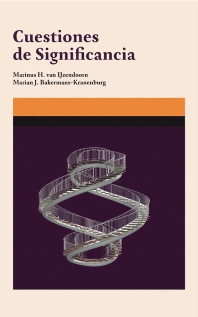 Marian J. Bakermans-Kranenburg, Marinus H. van Ijzendoorn - Cuestiones de significancia, E-bok