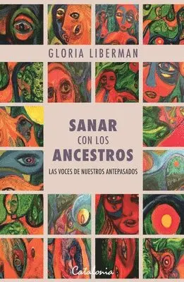 Gloria Liberman - Sanar con los ancestros, Häftad. Tillgänglighet: Lägg i varukorg
