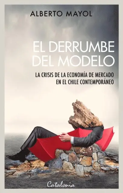 Alberto Mayol - El derrumbe del modelo, E-bok. Tillgänglighet: Lägg i varukorg