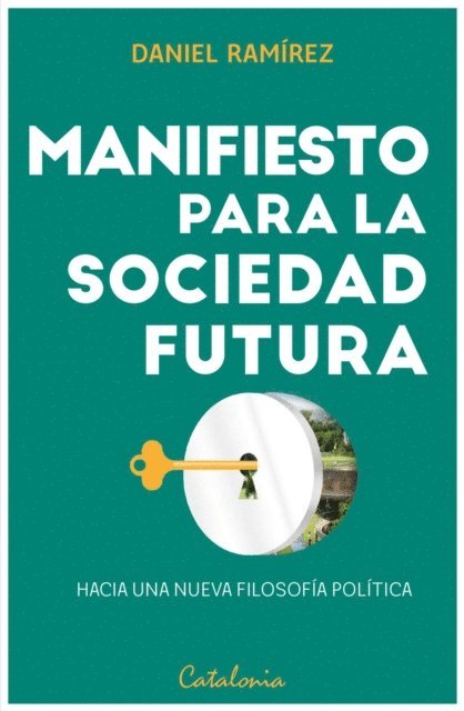 Daniel Ramirez - Manifiesto para la sociedad futura, E-bok