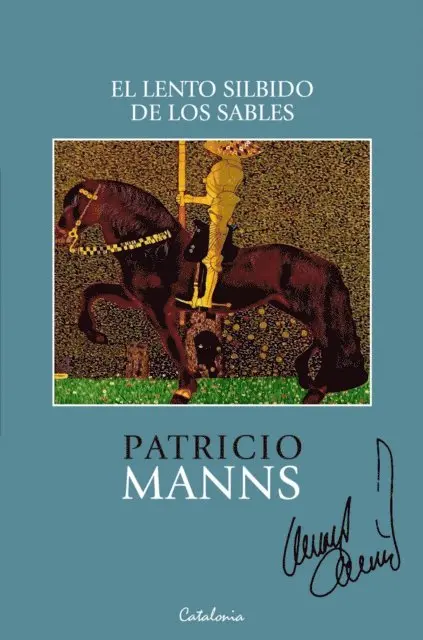 Patricio Manns - El lento silbido de los sables, E-bok. Tillgänglighet: Lägg i varukorg
