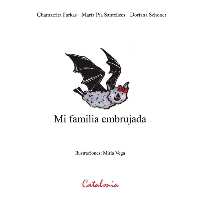Doriana Schoner, Maria Pia Santelices, ?Chamarrita Farkas - Mi familia embrujada, E-bok. Tillgänglighet: Lägg i varukorg
