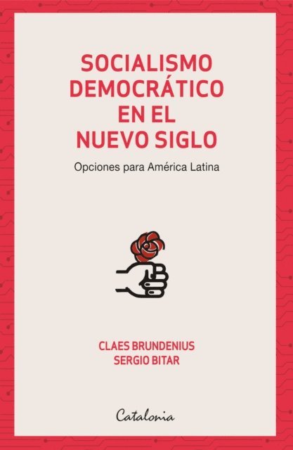 Sergio Bitar, Claes Brundenius - Socialismo democrático en el nuevo siglo, E-bok