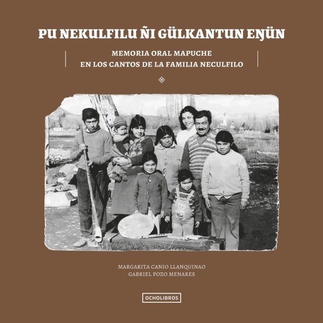 Gabriel Pozo Menares, Margarita Canio Llanquinao - Pu nekulfilu Ñi Gulkantun Enjun, E-bok