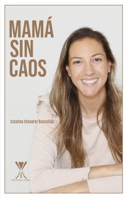 Catalina Schaerer Bascunan - Mamá sin caos, E-bok