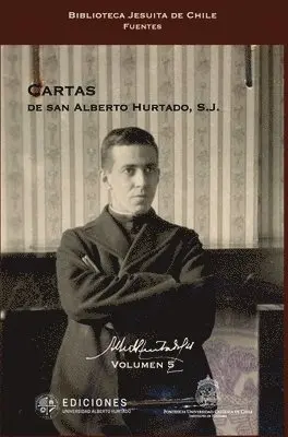 Alberto Hurtado, Jaime Castellón - Cartas de san Alberto Hurtado, S.J., Häftad. Tillgänglighet: Lägg i varukorg