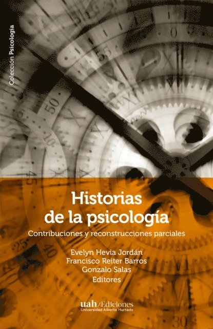 Gonzalo Salas, Francisco Reiter Barros, Evelyn Hevia Jordan - Historias de la psicología, E-bok