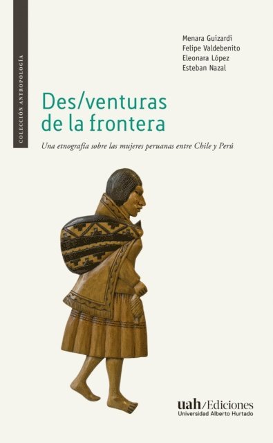 Esteban Nazal, Eleonar Lopez, Felipe Valdebenito, Menara Guizardi - Des/venturas de la frontera, E-bok
