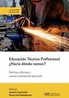 Leandro Sepúlveda, María José Valdebenito - Educación Técnico Profesional ¿Hacia dónde vamos?, Häftad. Tillgänglighet: Lägg i varukorg