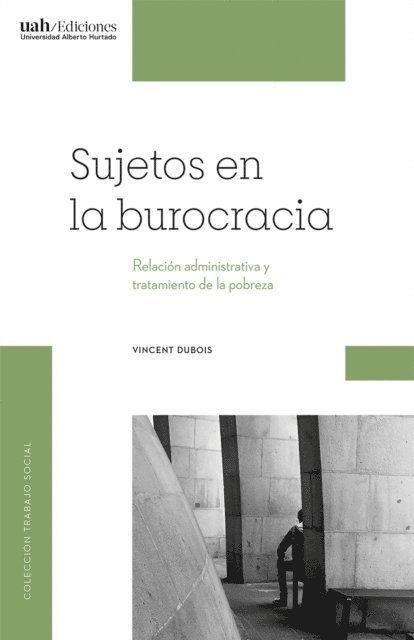 Vincent Dubois - Sujetos en la burocracia, E-bok