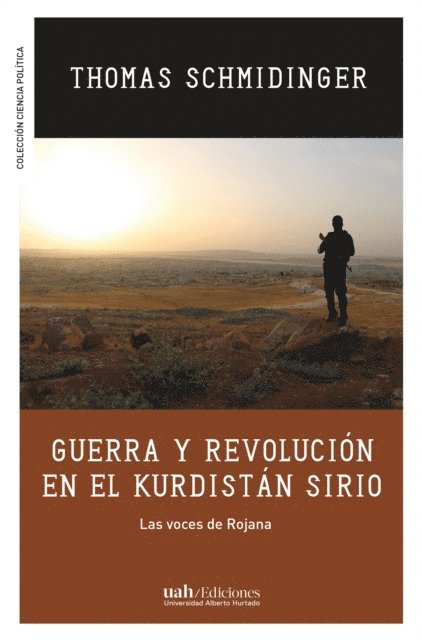 Thomas Schmidinger - Guerra y revolucion en el Kurdistan sirio, E-bok
