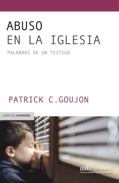 Patrick C. Goujon - Abuso en la Iglesia, E-bok