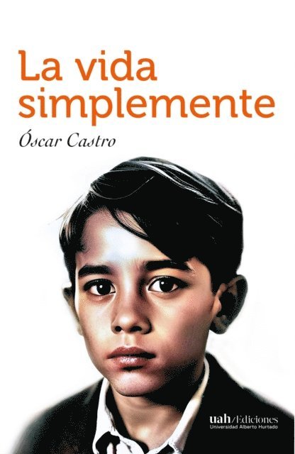 Oscar Castro - La vida simplemente, E-bok