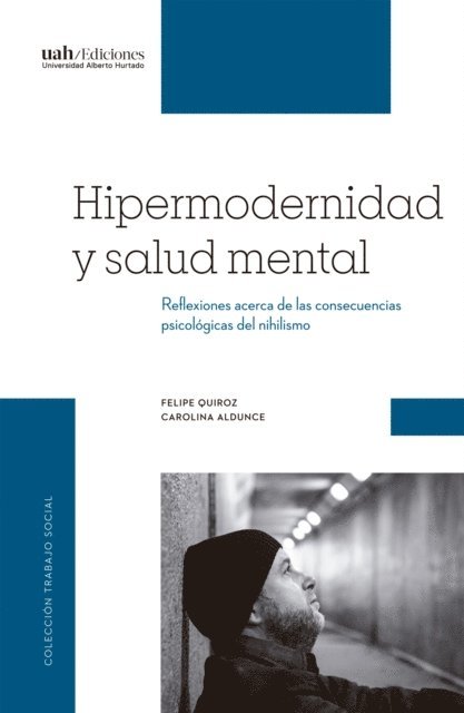 Carolina Aldunce, Felipe Quiroz - Hipermodernidad y salud mental, E-bok