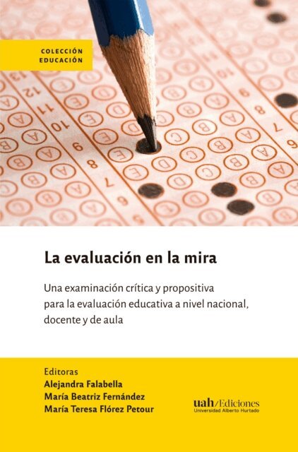 Alejandra Falabella, Maria Teresa Florez Petour, Maria Beatriz Fernandez - La evaluación en la mira, E-bok