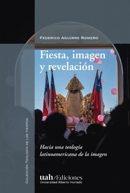 Federico Aguirre Romero - Fiesta, imagen y revelacion, E-bok