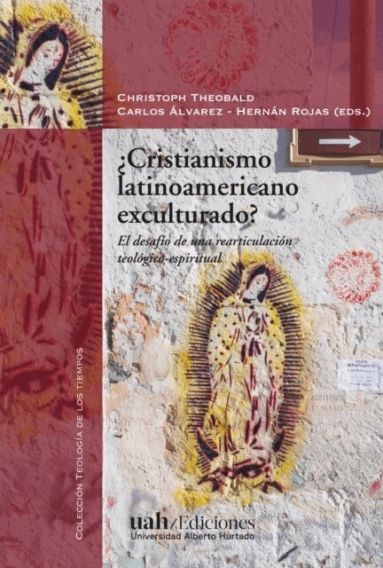 Hernan Rojas, Carlos Alvarez, Christoph Theobald, VV. AA. - Cristianismo latinoamericano exculturado, E-bok