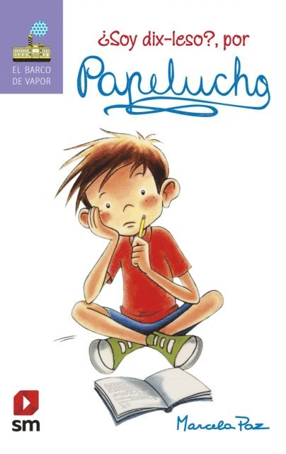 Marcela Paz - ¿Soy dix-leso, por Papelucho, E-bok