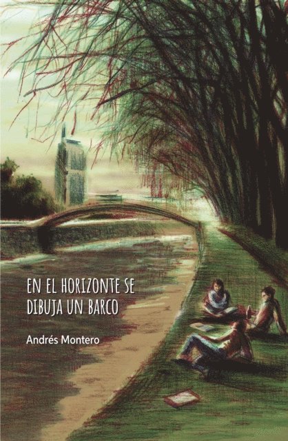 Andres Montero - En el horizonte se dibuja un barco, E-bok