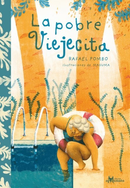 Rafael Pombo - La pobre viejecita, E-bok