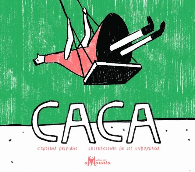 Carolina Delpiano - Caca, E-bok