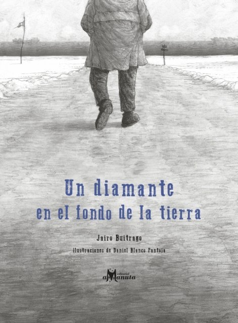 Jairo Buitrago - Un diamante en el fondo de la tierra, E-bok