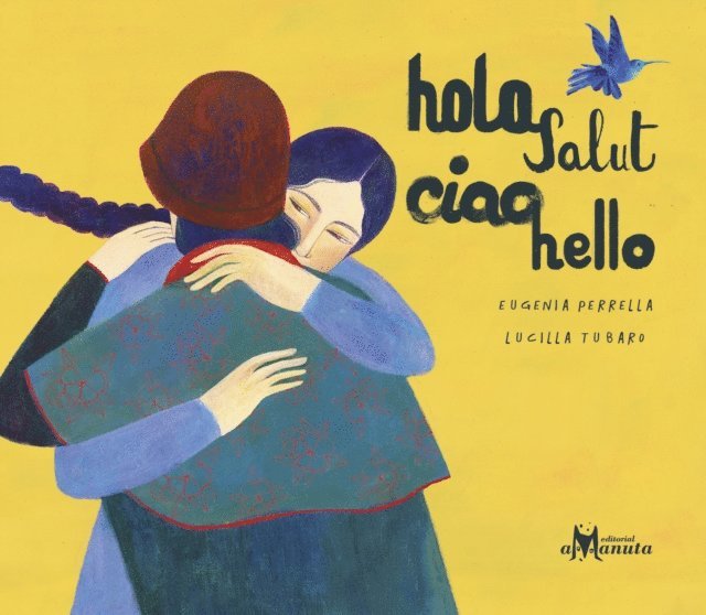 Eugenia Perrella - Hola, salut, ciao, hello, E-bok