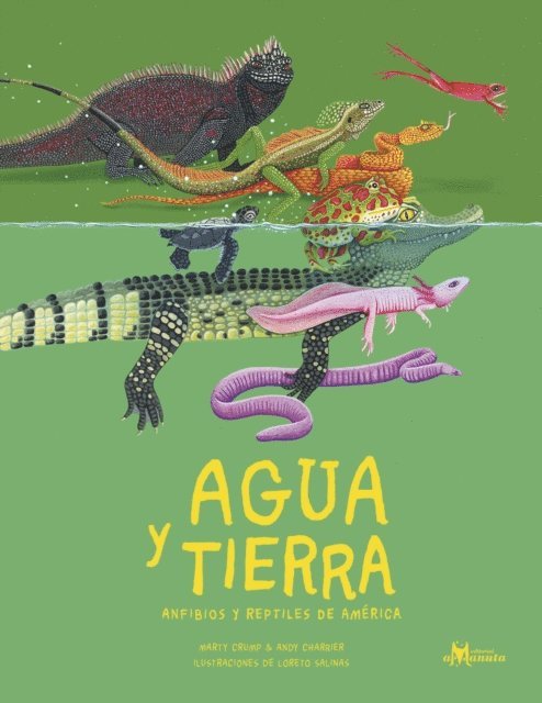 Andres Charrier, Martha Crump - Agua y tierra, anfibios y reptiles de América, E-bok