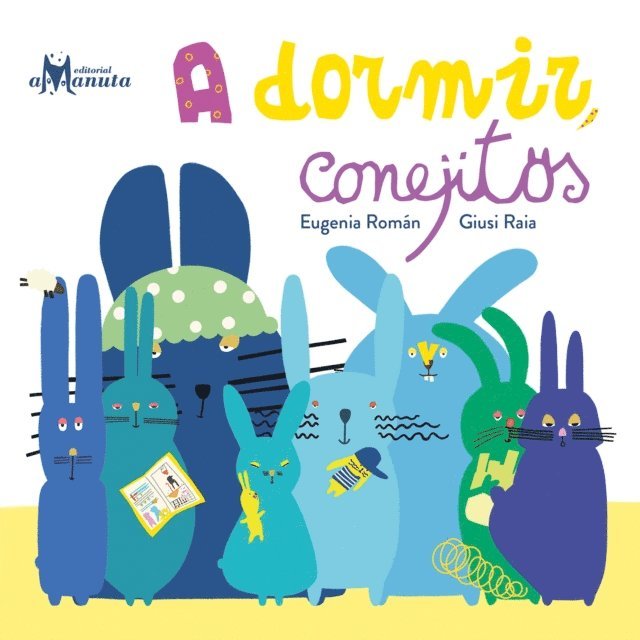 Eugenia Roman - A dormir, conejitos, E-bok