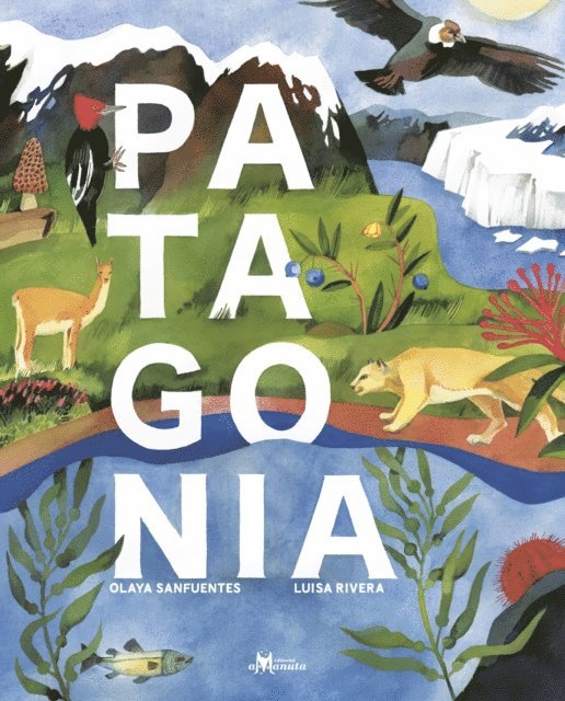 Olaya Sanfuentes - Patagonia, E-bok