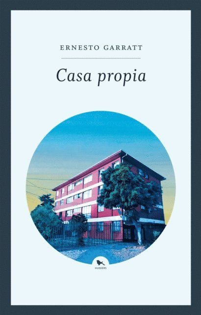 Ernesto Garratt - Casa propia, E-bok