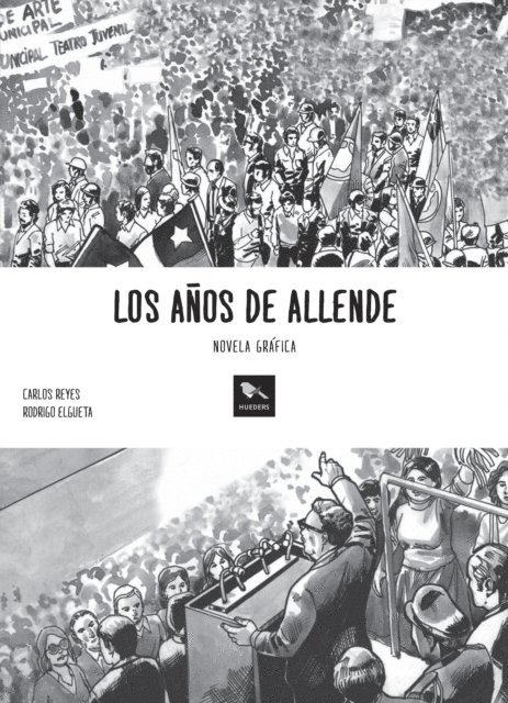 Rodrigo Elgueta, Carlos Reyes - Los años de Allende, E-bok