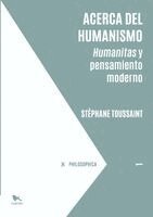 Stéphane Toussaint, Ignacio Uribe - Acerca del humanismo, Häftad